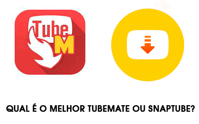 Qual é o melhor TubeMate ou SnapTube